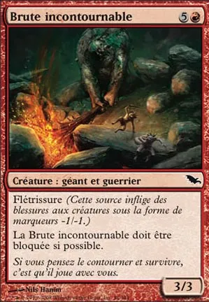 Brute incontournable