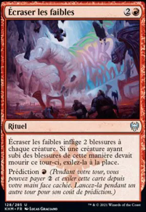 Écraser les faibles