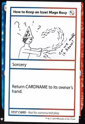 How to Keep an Izzet Mage Busy