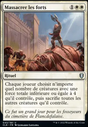 Massacrer les forts
