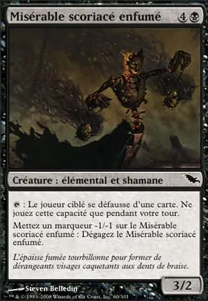Misérable scoriacé enfumé