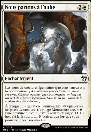 Nous partons à l'aube