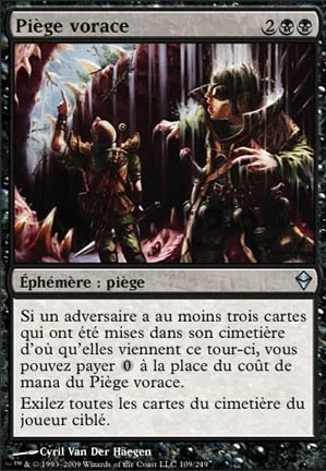Piège vorace