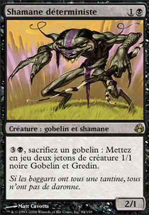 Shamane déterministe