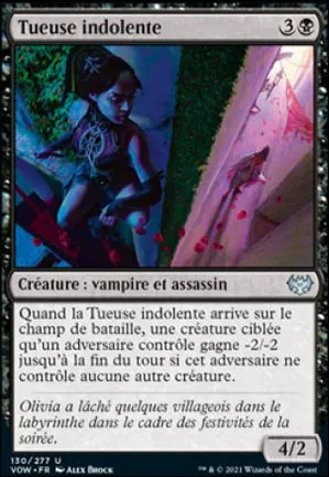 Tueuse indolente