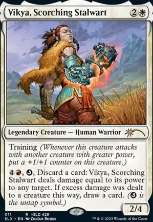 Vikya, Scorching Stalwart