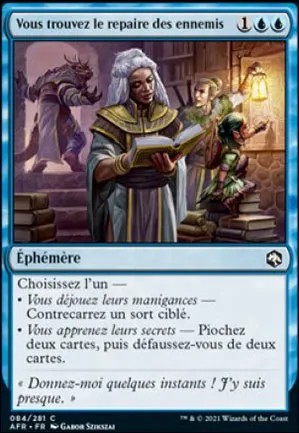Vous trouvez le repaire des ennemis