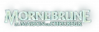 Mornebrune la Maison de l'Horreur