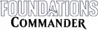 Foundations - Commander