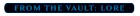 From The Vault: Lore
