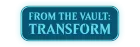 From the Vault: Transform