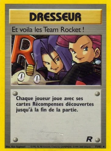Et voila les Team Rocket !