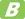 B