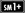 SM1+
