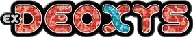 EX : Deoxys